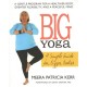 Big Yoga: A Simple Guide for Bigger Bodies (Paperback) by Meera Patricia Kerr